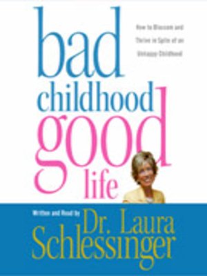 cover image of Bad Childhood -- Good Life